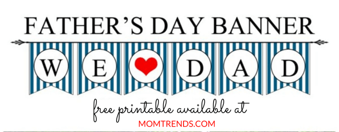 Father&rsquo;s Day Printable Banner and Tag