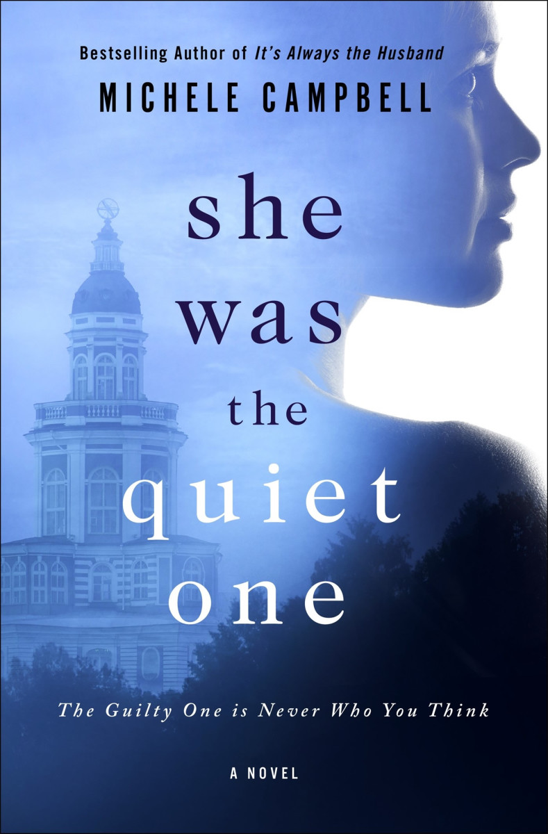 Author Spotlight: She Was the Quiet One by Michele Campbell - MomTrends