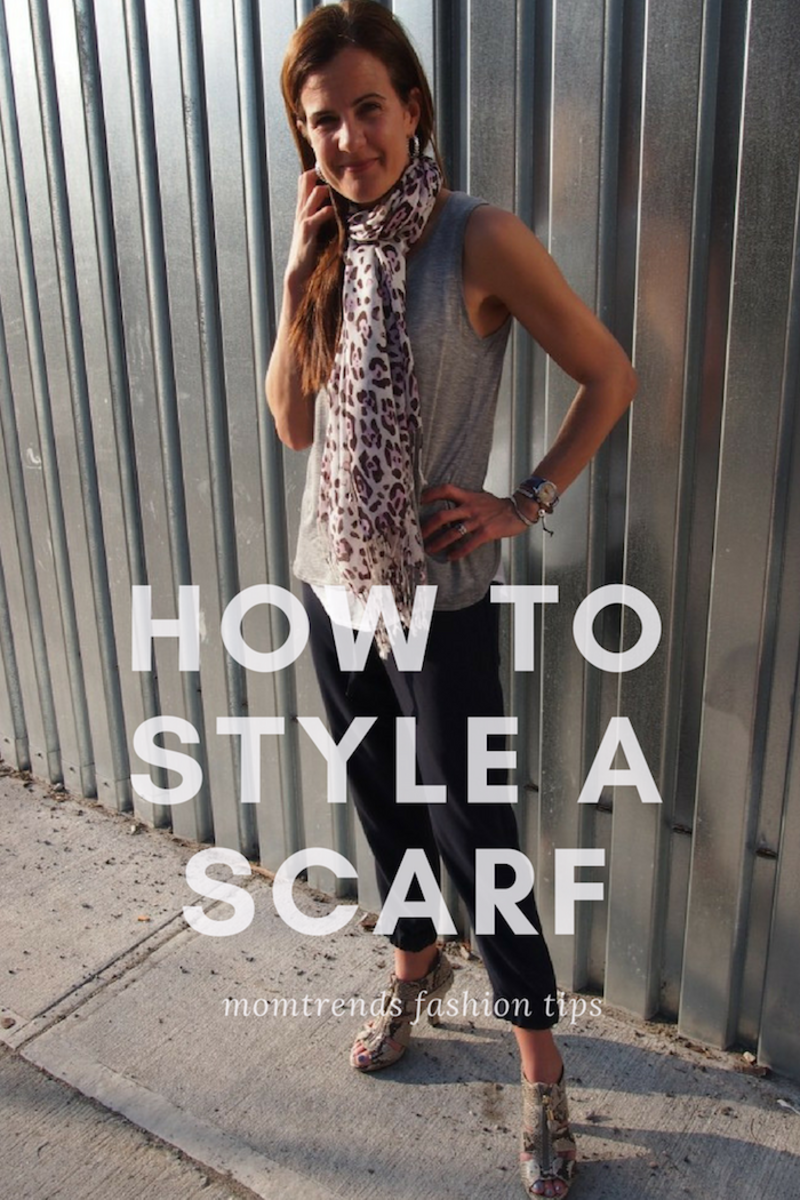 How to Style a Scarf - MomTrends