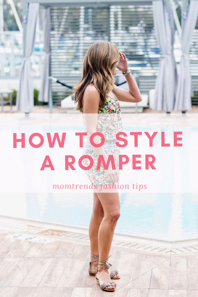 How to Style a Romper - MomTrends